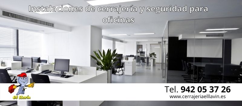 instalación cerrajería seguridad para oficinas en El Llavin