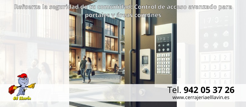 Protege tu comunidad a las puertas de octubre: Control de acceso para mayor seguridad en edificios de Santander con El Llavín